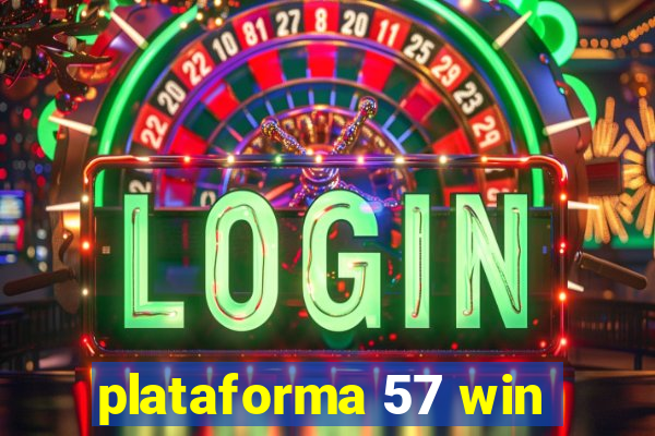 plataforma 57 win