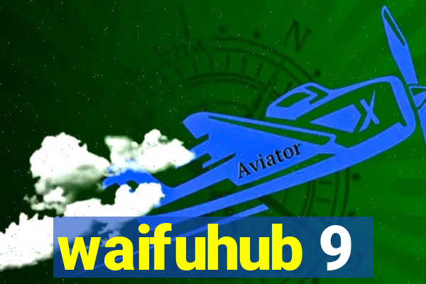 waifuhub 9