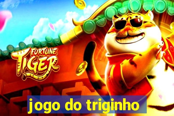 jogo do triginho