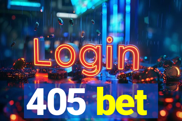 405 bet