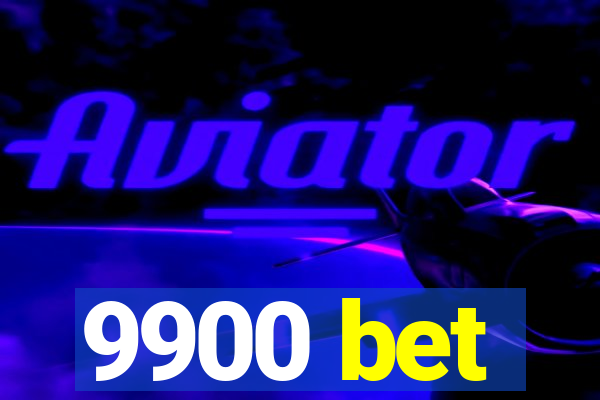 9900 bet