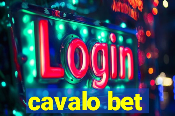 cavalo bet