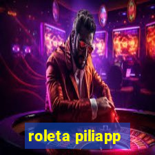 roleta piliapp