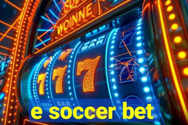 e soccer bet