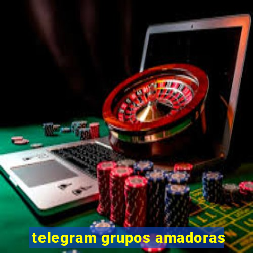 telegram grupos amadoras