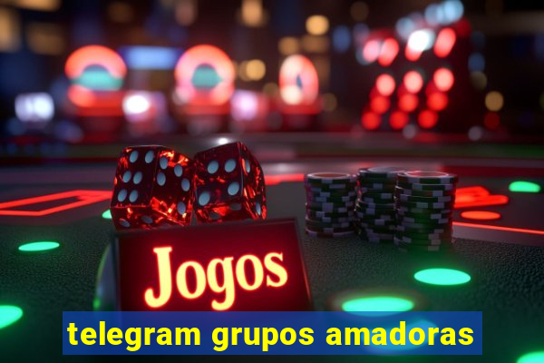 telegram grupos amadoras