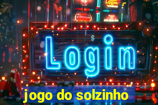 jogo do solzinho