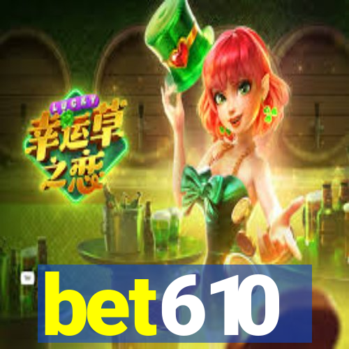 bet610