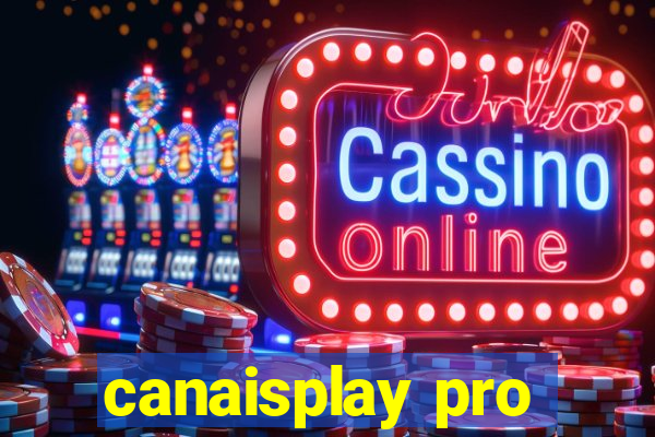 canaisplay pro