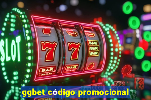 ggbet código promocional