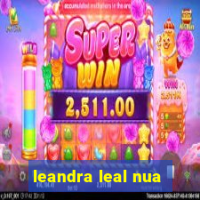 leandra leal nua