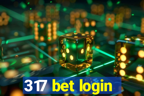 317 bet login