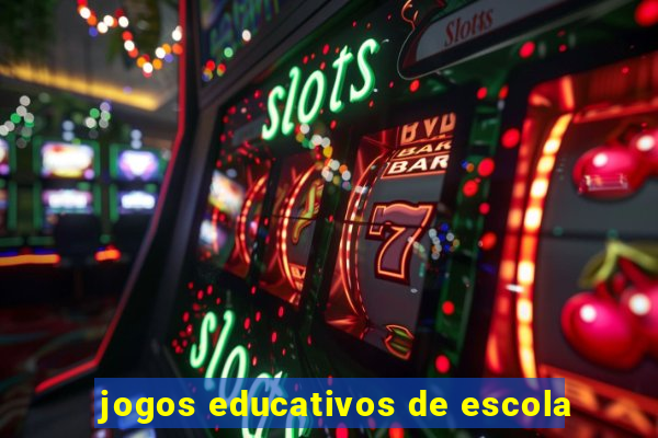 jogos educativos de escola