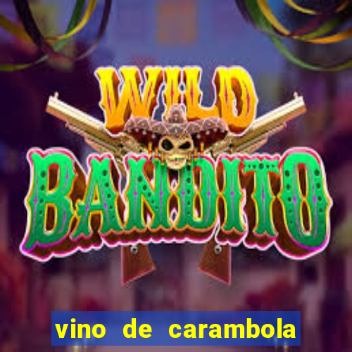 vino de carambola stardew valley