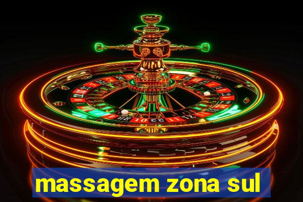 massagem zona sul