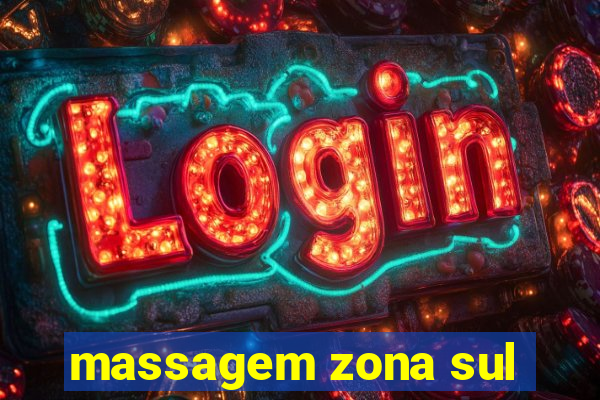 massagem zona sul