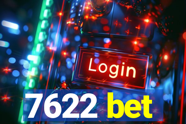 7622 bet