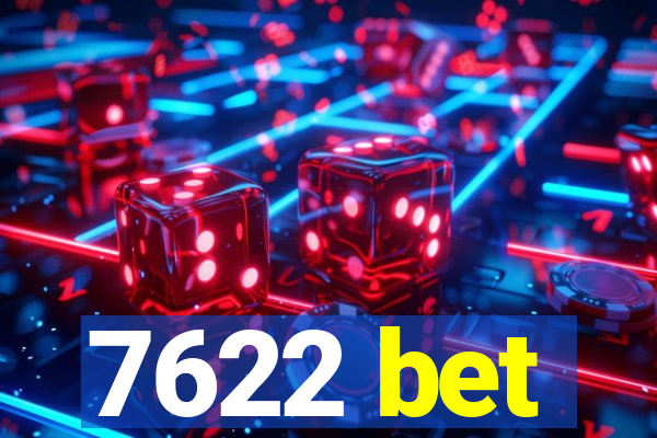 7622 bet