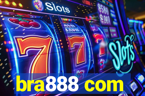 bra888 com