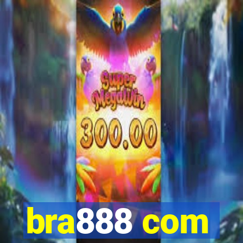 bra888 com