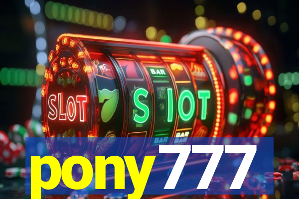 pony777