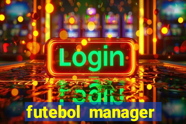 futebol manager offline para android