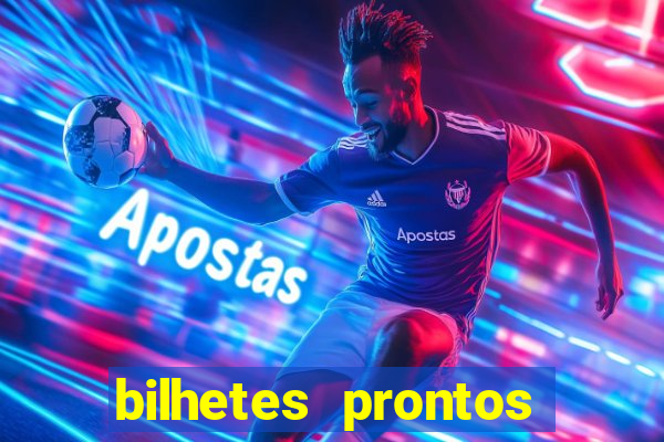 bilhetes prontos futebol hoje