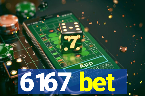 6167 bet