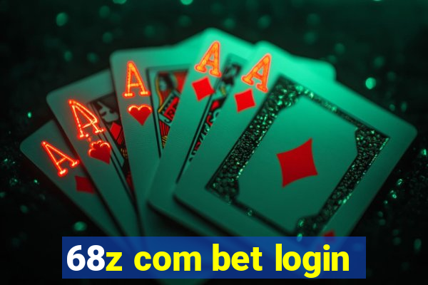 68z com bet login