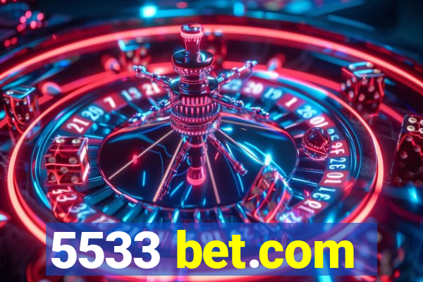 5533 bet.com