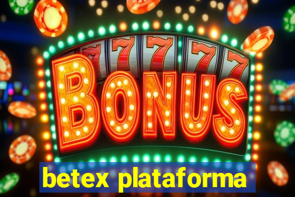 betex plataforma