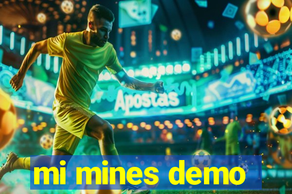 mi mines demo