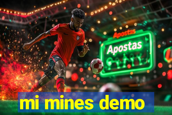 mi mines demo