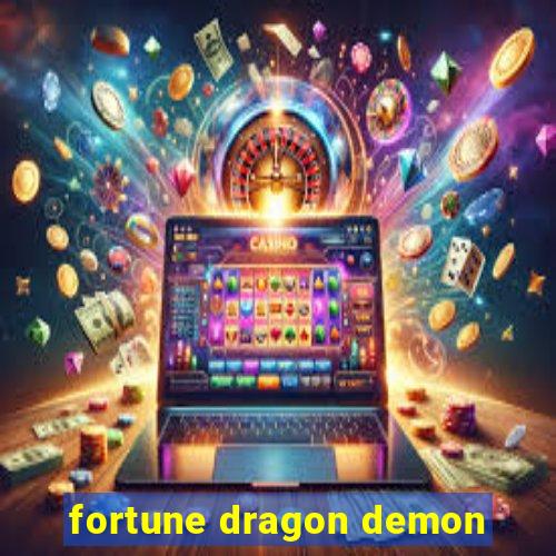 fortune dragon demon