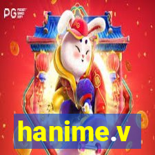 hanime.v