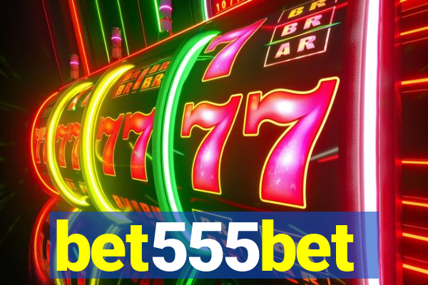 bet555bet