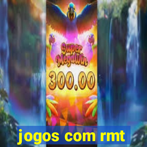 jogos com rmt