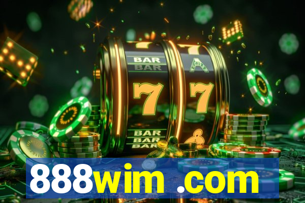 888wim .com