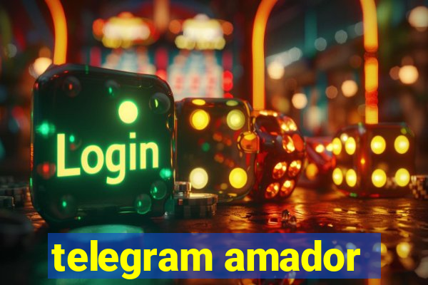 telegram amador