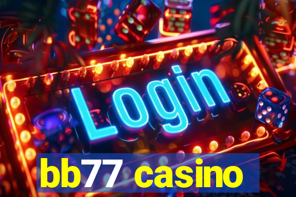 bb77 casino