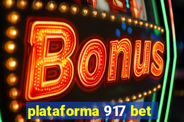 plataforma 917 bet