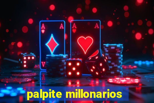 palpite millonarios