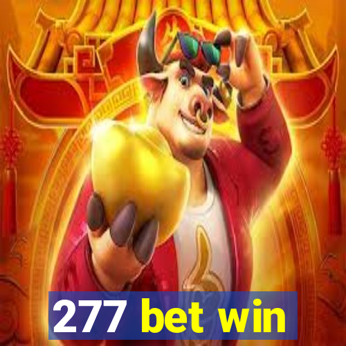 277 bet win