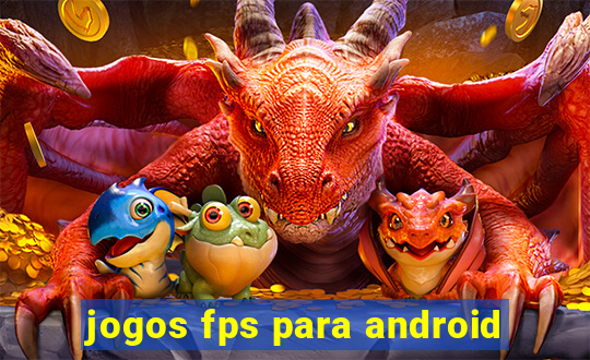 jogos fps para android