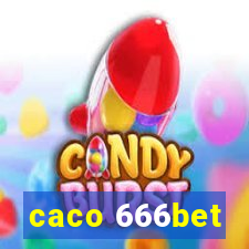 caco 666bet