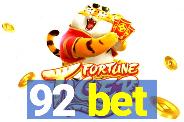 92 bet