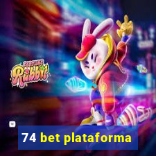 74 bet plataforma