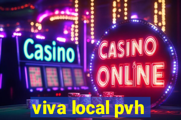 viva local pvh