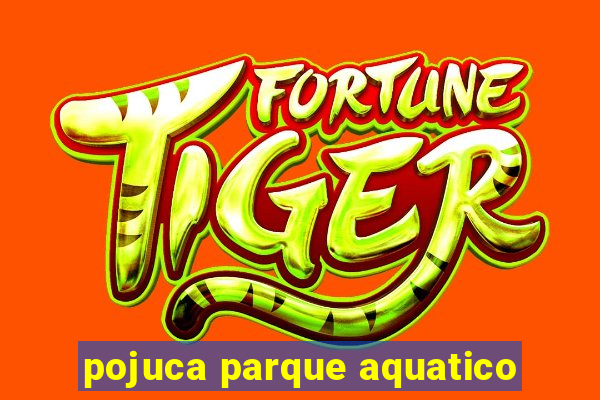 pojuca parque aquatico