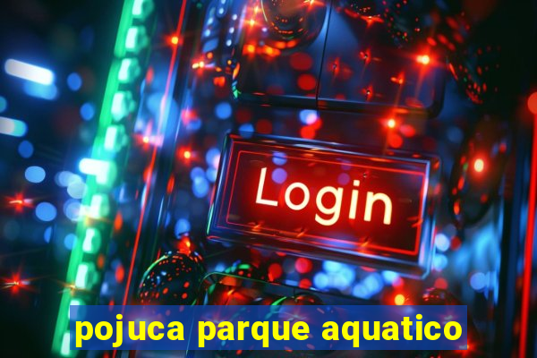 pojuca parque aquatico